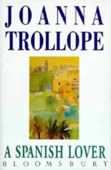 Image of A Spanish Lover by Joanna Trollope Book