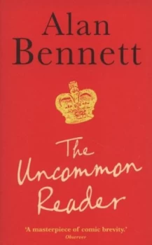 Image of The Uncommon Reader by Alan Bennett Paperback