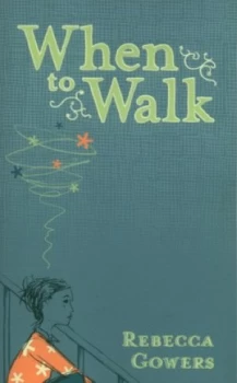 Image of When to Walk by Rebecca Gowers Paperback