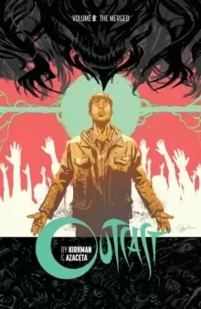 Image of Outcast by Kirkman & Azaceta Volume 8