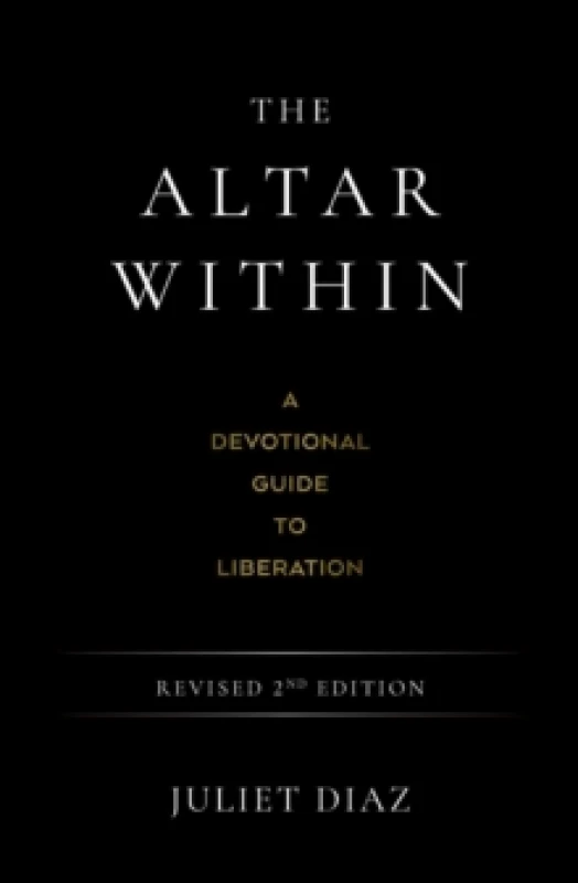Image of The Altar Within : A Devotional Guide to Liberation, Revised 2nd Edition Paperback / softback
