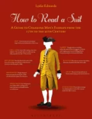 Image of how to read a suit a guide to changing mens fashion from the 17th to the 20