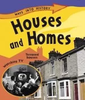 Image of Ways into History: Houses and Homes
