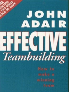 Image of Effective Teambuilding by John Adair Paperback