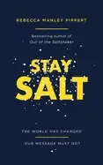 Image of stay salt the world has changed our message must not