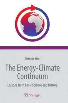Image of The Energy-Climate Continuum by Antoine Bret Hardback