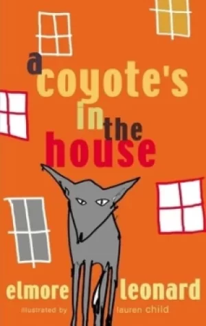 Image of A coyotes in the house by Elmore Leonard