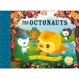 Image of The Octonauts and The Growing Goldfish