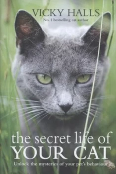 Image of The Secret Life of Your Cat by Vicky Halls Hardback