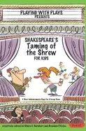 Image of shakespeares taming of the shrew for kids 3 short melodramatic plays for 3