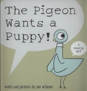 Image of The Pigeon Wants a Puppy by Mo Willems Book