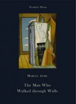 Image of The Man Who Walked through Walls by Marcel Ayme Paperback
