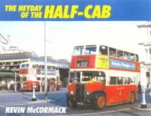 Image of The Heyday of the Half-Cab by Kevin Mccormack Book