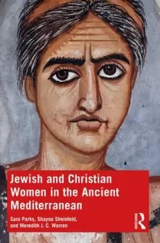 Image of Jewish and Christian Women in the Ancient Mediterranean