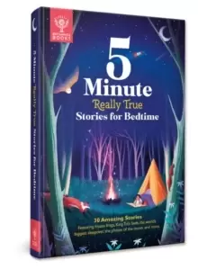 Image of Britannica's 5-Minute Really True Stories for Bedtime : 30 Amazing Stories: Featuring frozen frogs, King Tut's beds, the world's biggest sleepover, th