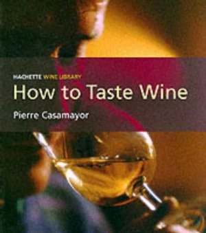 Image of How to Taste Wine by Pierre Casamayor Paperback