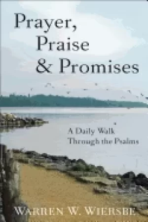 Image of prayer praise and promises a daily walk through the psalms