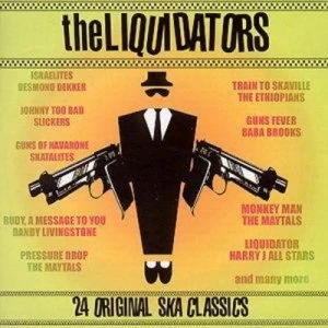 Image of The Liquidators 24 Original SKA CLASSICS by Various Artists CD Album