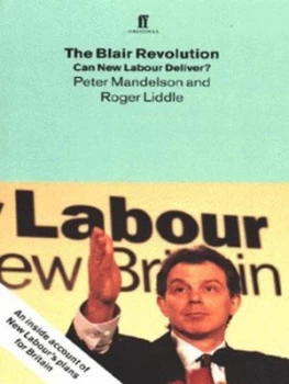 Image of The Blair Revolution by Peter Mandelson and Roger Liddle Paperback