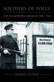 Image of Soldiers of Folly by Barry Flynn Hardback