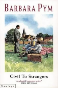 Image of Civil to Strangers by Barbara Pym Paperback