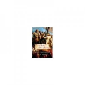 Image of In the Belly of the Bloodhound by L. A. Meyer Hardback