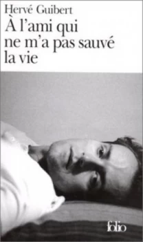 Image of Lami Qui Ne Ma Pas Sauv La Vie by Herv Guibert Paperback