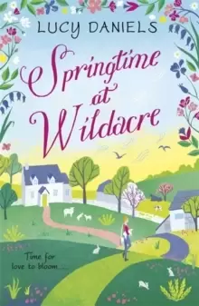 Image of Springtime at Wildacre : the gorgeously uplifting, feel-good romance