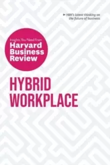 Image of Hybrid Workplace: The Insights You Need from Harvard Business Review