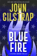 Image of blue fire a riveting new thriller