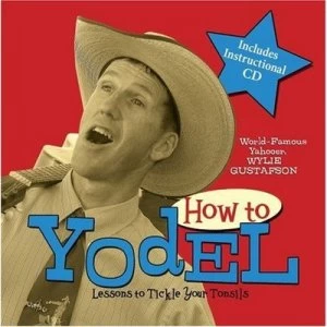 Image of How to Yodel by Wylie Gustafson Paperback