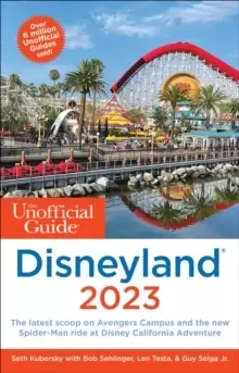 Image of The Unofficial Guide to Disneyland 2023