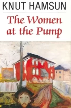 Image of The women at the pump by Knut Hamsun