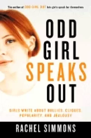 Image of odd girl speaks out girls write about bullies cliques popularity and jealou