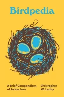 Image of Birdpedia : A Brief Compendium of Avian Lore