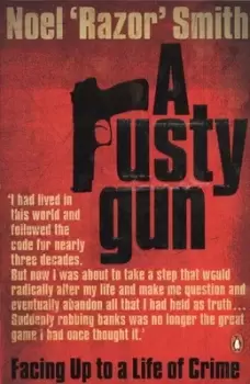 Image of A rusty gun by Noel 'Razor' Smith