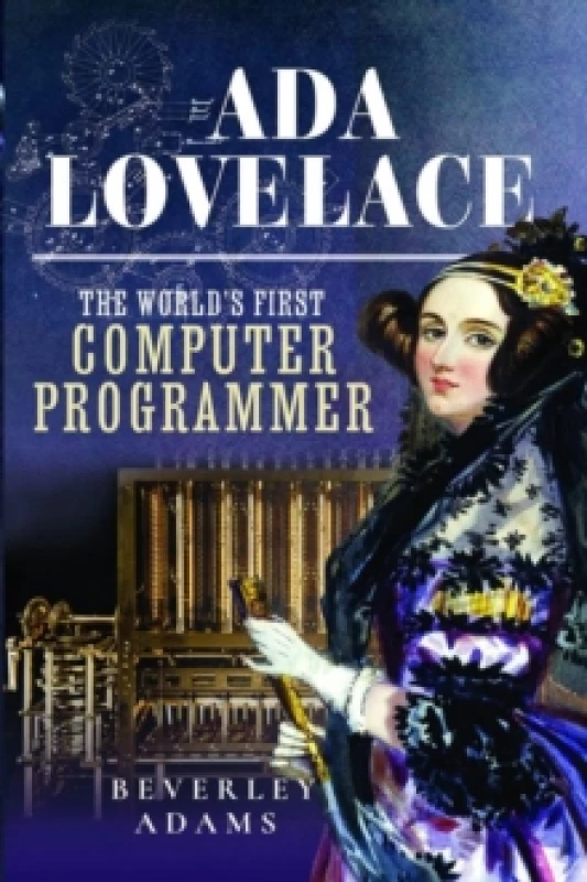 Image of Ada Lovelace : The World's First Computer Programmer Hardback
