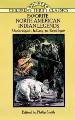 Image of Favorite North American Indian legends by Philip Smith