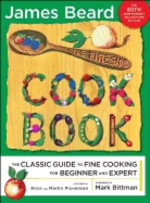Image of fireside cook book a complete guide to fine cooking for beginner and