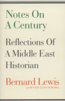 Image of Notes on a Century by Bernard Lewis Paperback