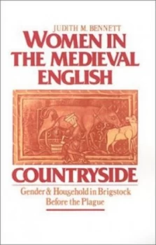 Image of Women in the Medieval English Countryside by Judith M. Bennett Hardback