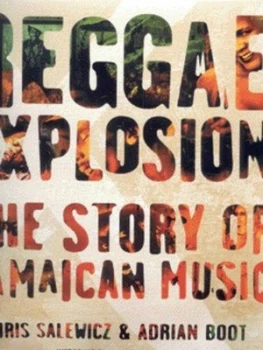 Image of Reggae Explosion by Chris Salewicz and Adrian Boot Hardback