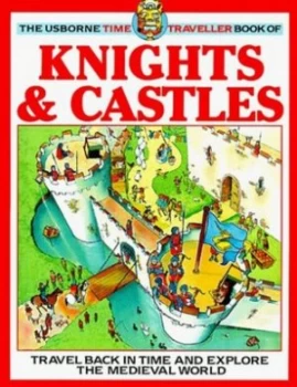 Image of The Time Traveller Book of Knights and Castles by Judy Hindley and Toni Goffe Book