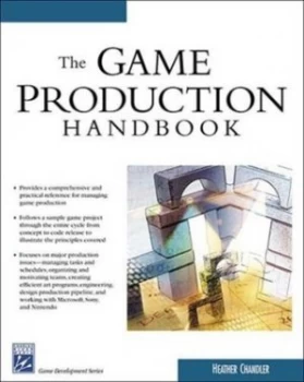 Image of The Game Production Handbook by Heather Maxwell Chandler Paperback