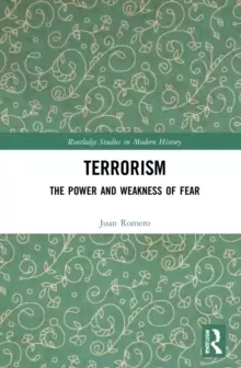Image of Terrorism : The Power and Weakness of Fear