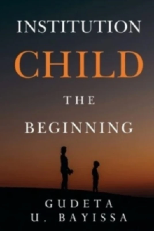 Image of Institution Child - The Beginning Paperback / softback