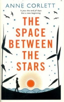 Image of The Space between the Stars by Anne Corlett Hardback