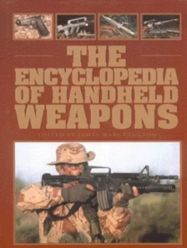 Image of The Encyclopedia of Handheld Weapons by James Marchington Hardback