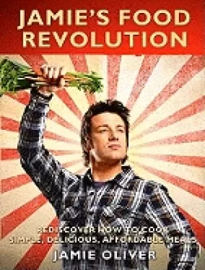 Image of jamies food revolution rediscover how to cook simple delicious affordable m