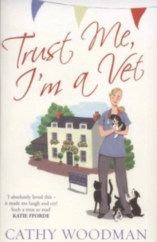 Image of Trust Me Im a Vet by Cathy Woodman Paperback